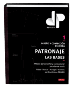 Diseño y confección de moda. Patronaje. Las Bases. Tomo I (con gastos de envío incluidos)