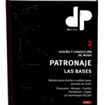 Diseño y confección de moda. Patronaje. Las Bases. Tomo II (con gastos de envío incluidos)